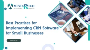 Best Practices for Implementing CRM Software for Small Business