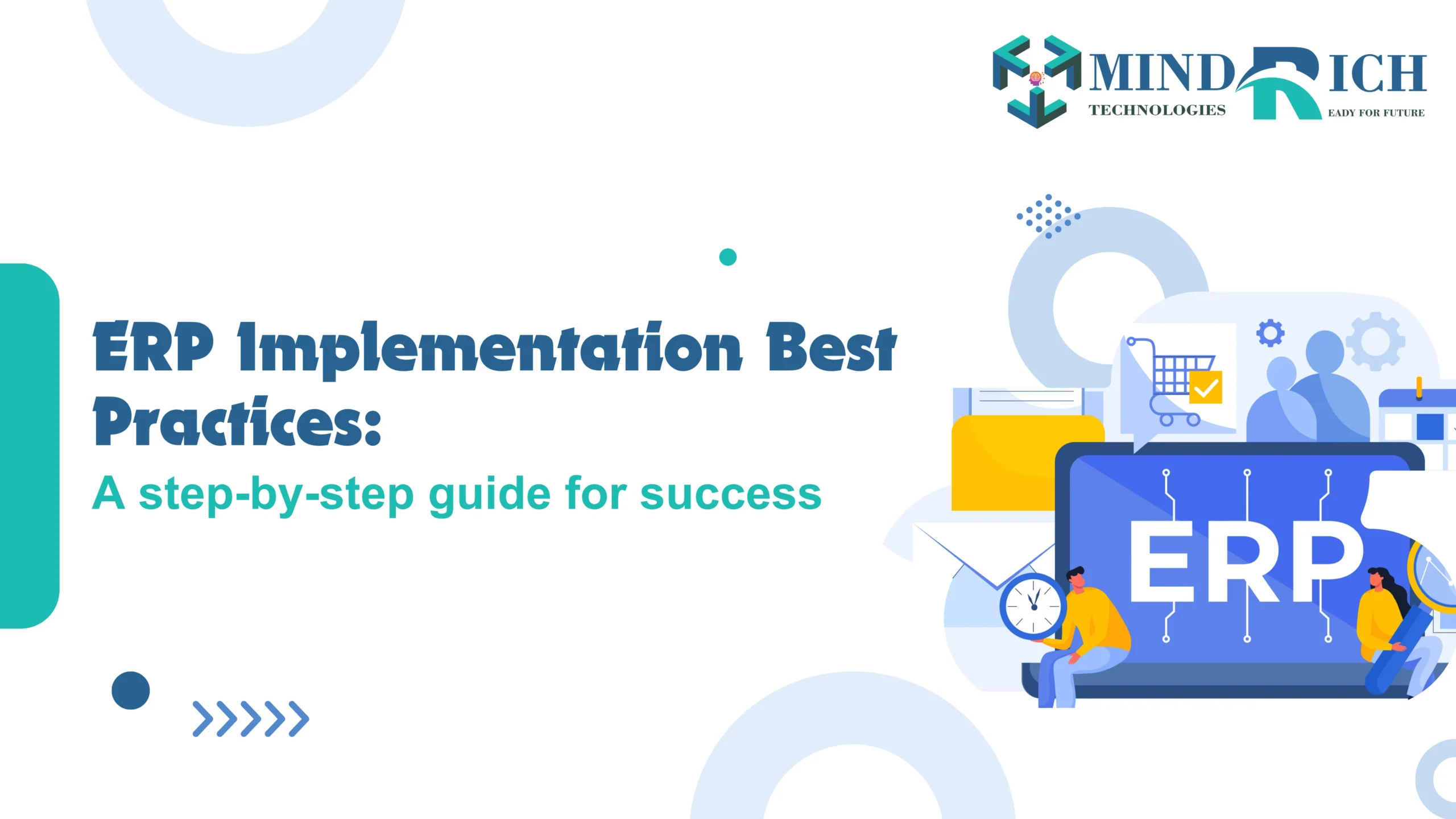 ERP Implementation Best Practices: A Step-by-Step Guide for Success 