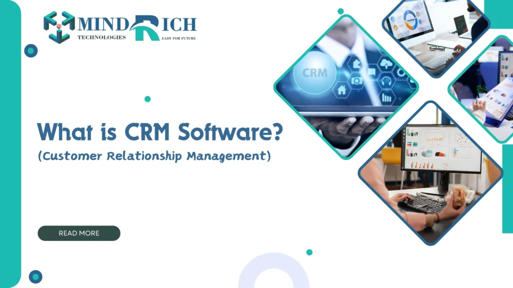 What is CRM Software (Customer Relationship Management)