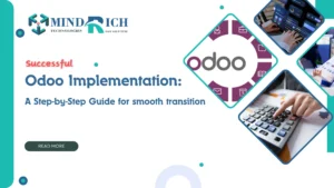 Odoo Implementation A Step-by-Step Guide for Smooth Transition